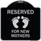 Signmission Pink Reserved Parking for New Mothers Heavy-Gauge Aluminum Sign, 18" x 18", BS-1818-23299 A-DES-BS-1818-23299 - alternate 1